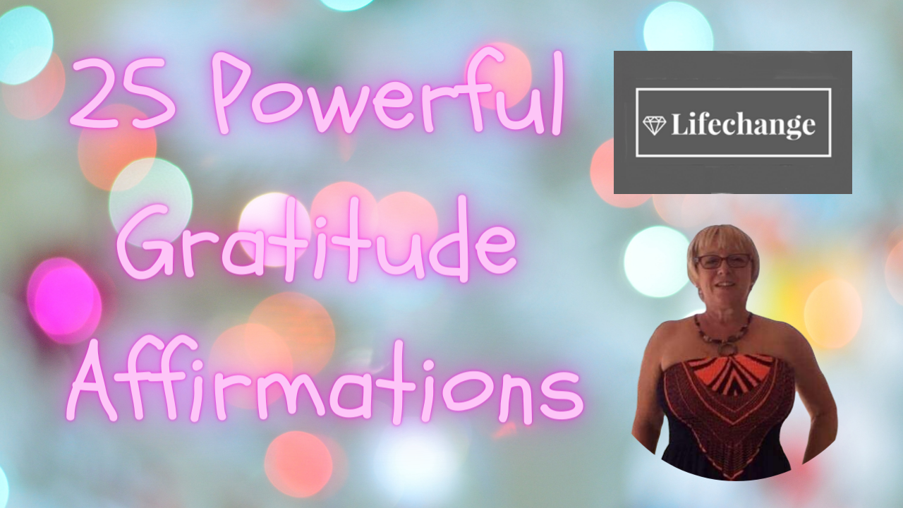 25 Powerful Gratitude Affirmations