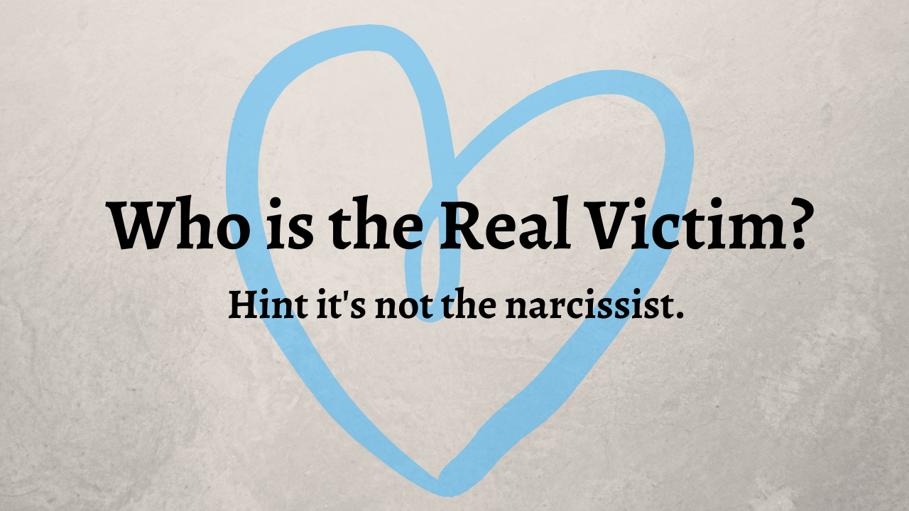 Who is the real victim?