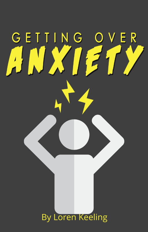 Getting over Anxiety