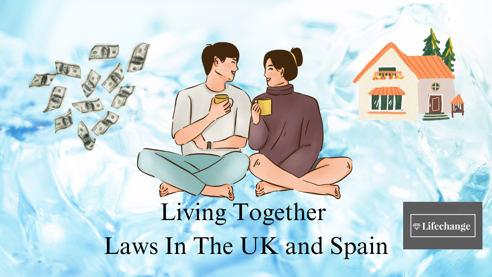 Living Together, Laws In The UK and Spain