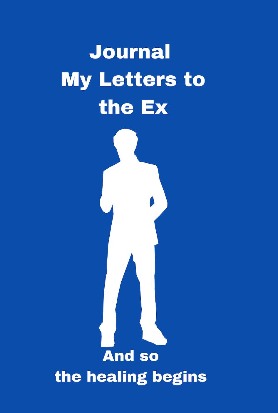 Journal My Letters To The Ex
