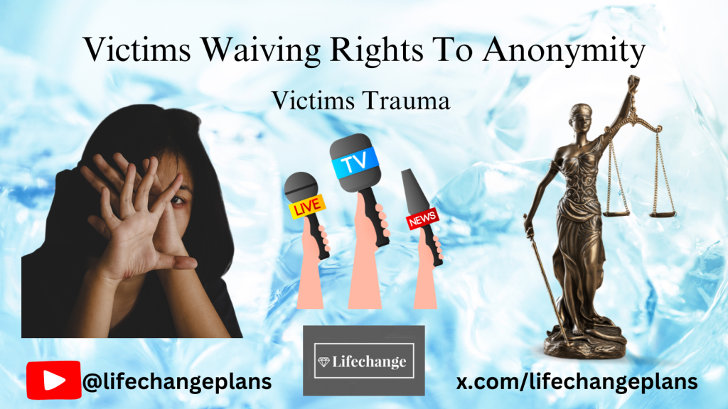 Victims Waiving Rights To Anonymity