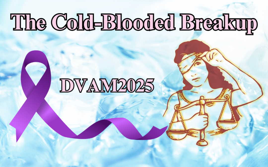 Cold Blooded Breakup narcissistic manipulation and coercive control